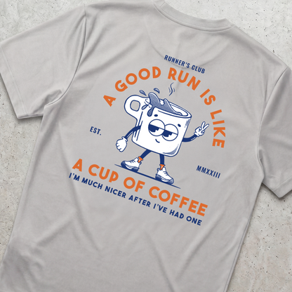 A Good Run Is Like A Cup Of Coffee Grey - T-Shirt