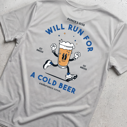 Will Run For A Cold Beer Grey - T-Shirt