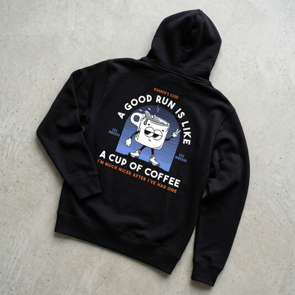 A Good Run Is Like A Cup Of Coffee Black - Hoodie
