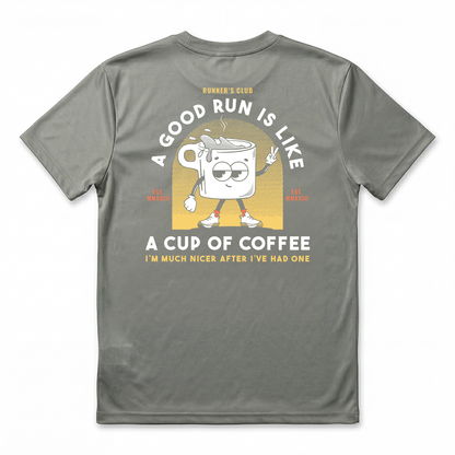 A Good Run Is Like A Cup Of Coffee Green - T-Shirt