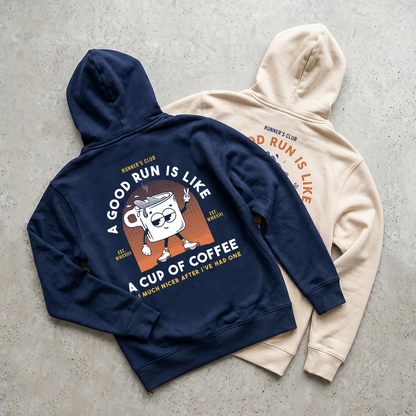 A Good Run Is Like A Cup Of Coffee Blue - Hoodie
