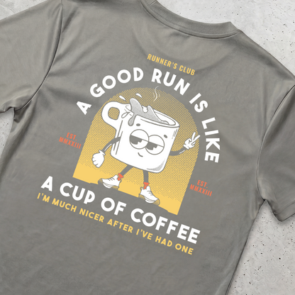 A Good Run Is Like A Cup Of Coffee Green - T-Shirt