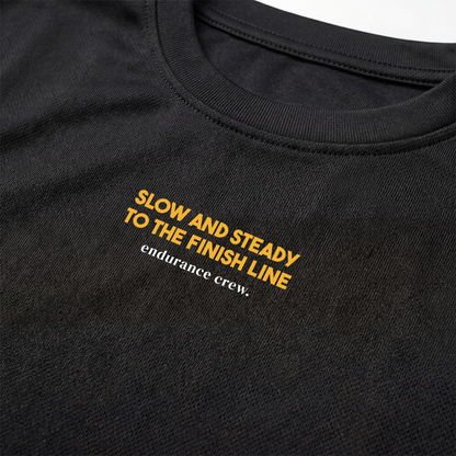 Slow And Steady To The Finish Line Black - T-Shirt